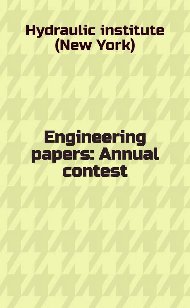 Engineering papers : Annual contest