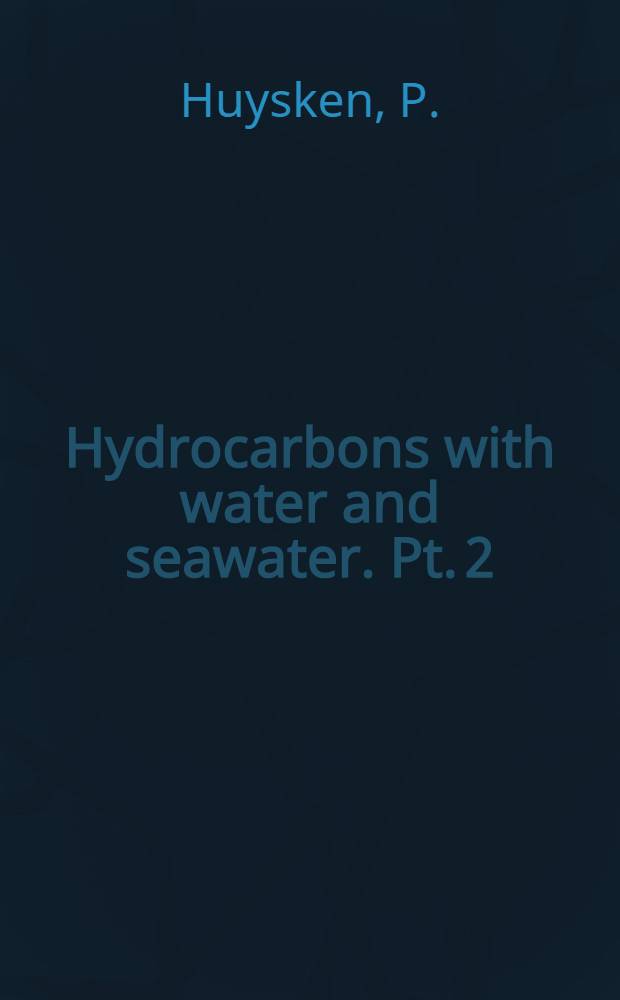 Hydrocarbons with water and seawater. Pt. 2 : Hydrocarbons C₈ to C₃₆