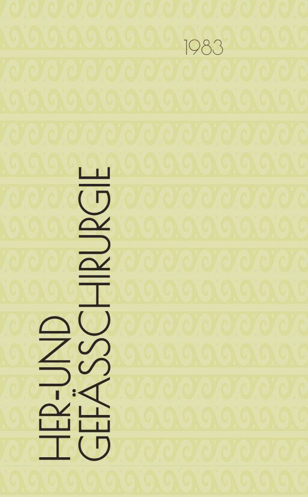 Herz- und Gefäßchirurgie : Einf. in Grundlagen u. Praxis