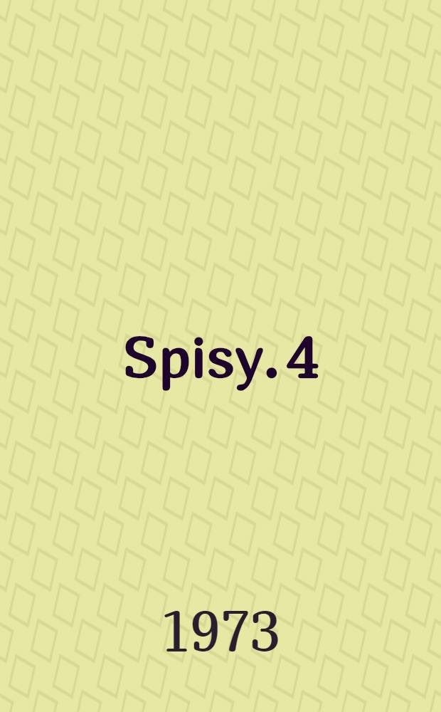 [Spisy]. 4