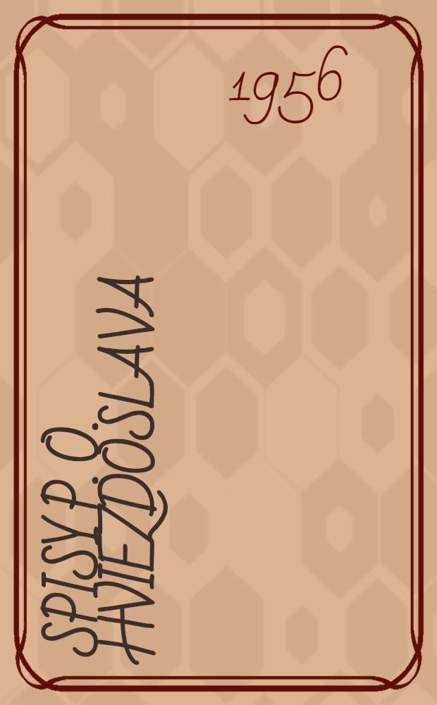 Spisy P. O. Hviezdoslava : V 12 sv. Zv. 10 : Kratšia epika zo života dedinského ľudu