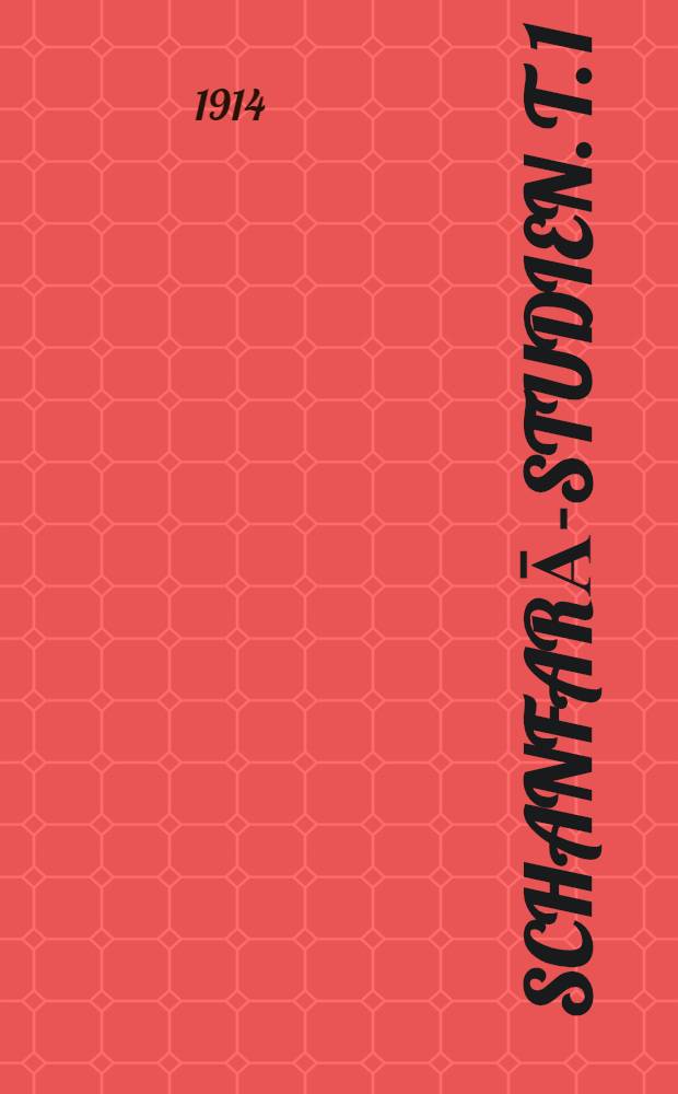 Schanfarā-Studien. T. 1 : Der Wortschatz der L&acirc;m&icirc;ja nebst &Uuml;bersetzung und beigef&uuml;gtem Text