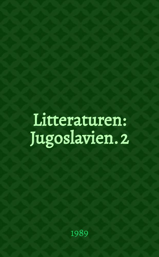 Litteraturen : Jugoslavien. 2 : Serbisk litteratur 1770-1945