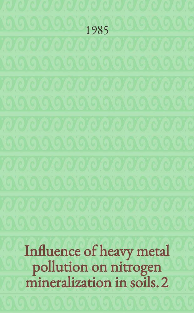 Influence of heavy metal pollution on nitrogen mineralization in soils. 2 : Effects of mercury