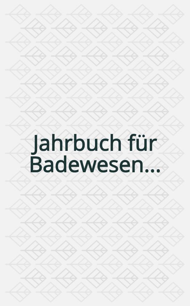 Jahrbuch für Badewesen ..