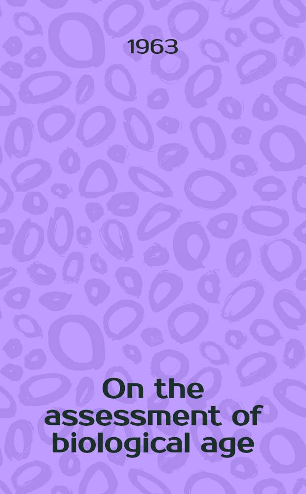 On the assessment of biological age