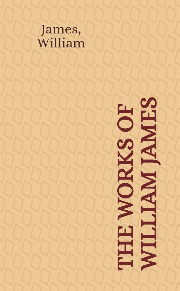 The works of William James