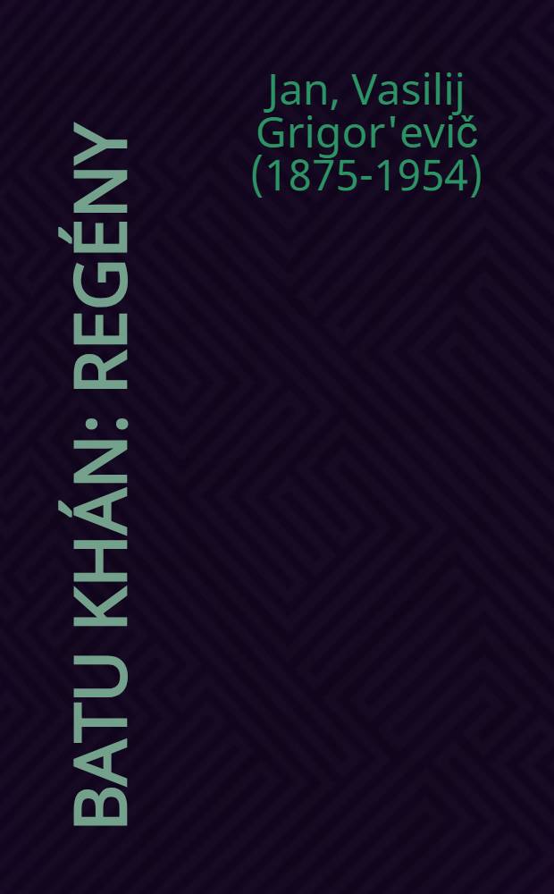 Batu khán : Regény