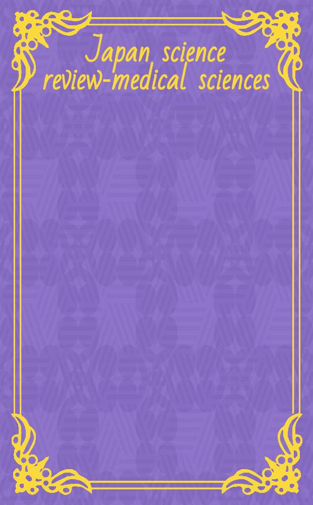 Japan science review-medical sciences : [Abstracts]. Vol. 1 : 1953