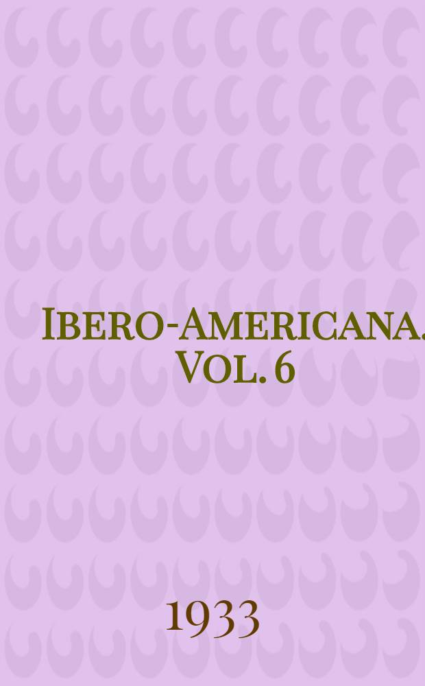 Ibero-Americana. [Vol.] 6 : The Acaxee