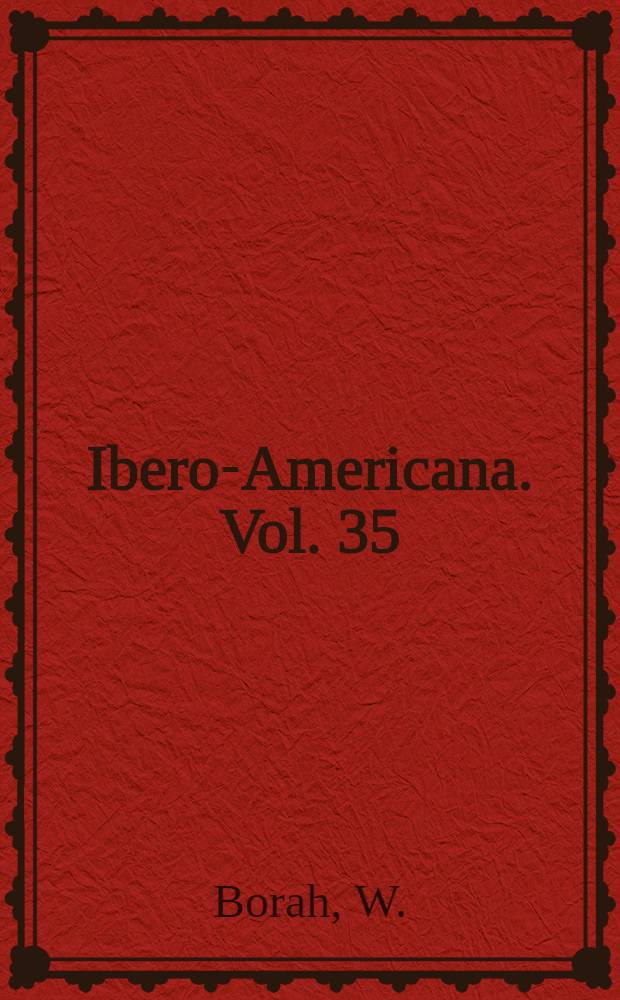 Ibero-Americana. [Vol.] 35 : New Spain's century of depression
