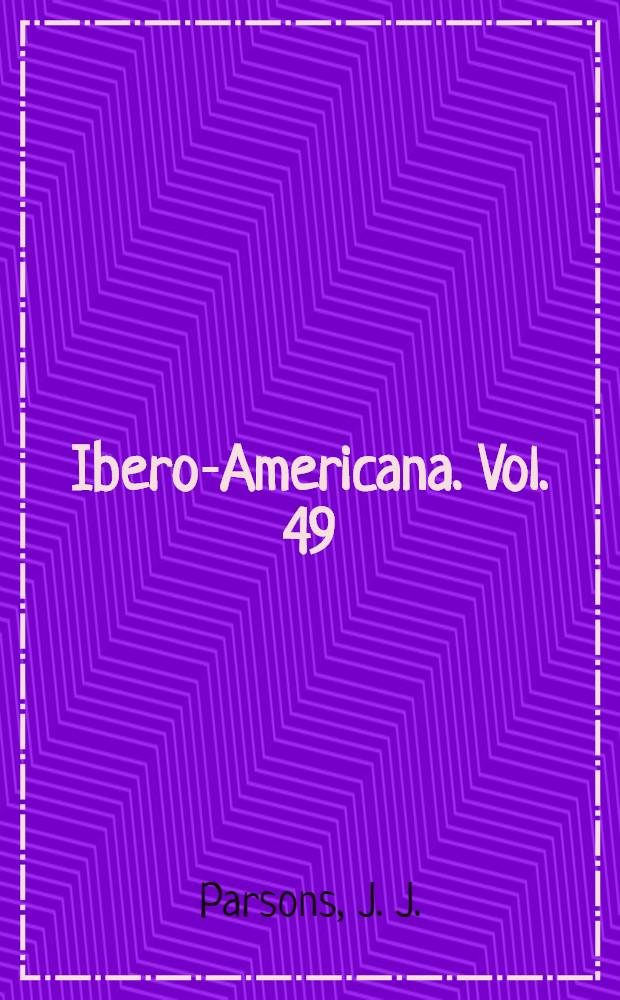 Ibero-Americana. [Vol.] 49 : Antioquia's corridor to the sea