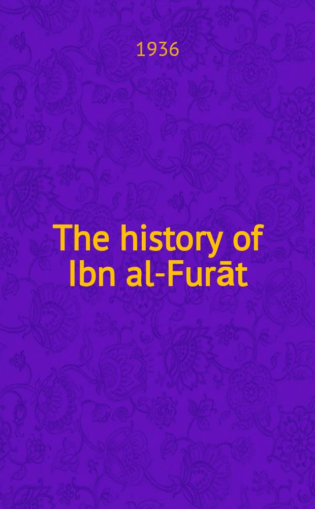The history of Ibn al-Furāt