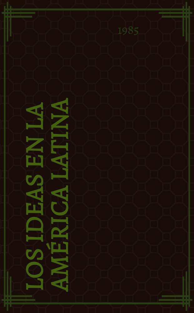Los ideas en la América Latina : Una antología del pensamiento filos., polít. y social. Pt. 1 : Del pensamiento precolombino al sensualismo