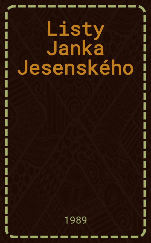 Listy Janka Jesensk&eacute;ho