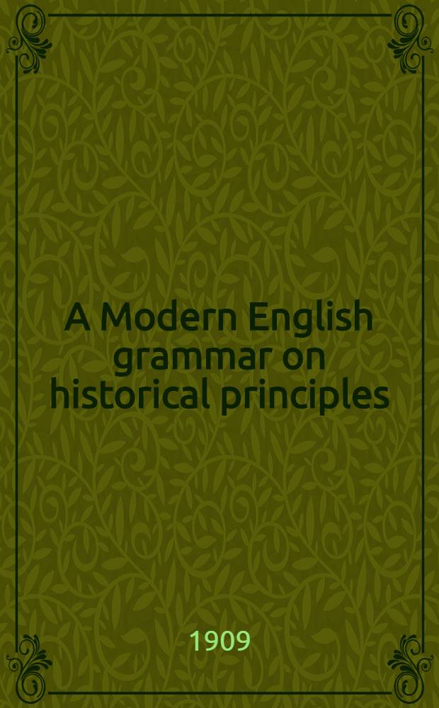 A Modern English grammar on historical principles