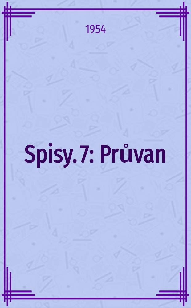 Spisy. 7 : Průvan