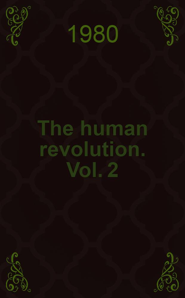 The human revolution. Vol. 2