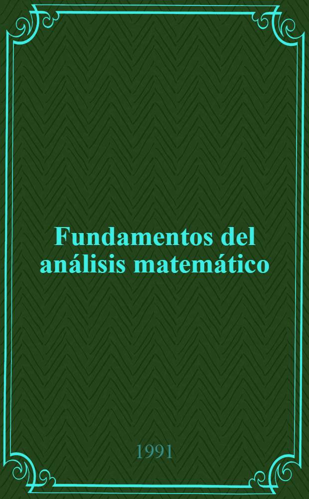 Fundamentos del análisis matemático : En 3 t. 3