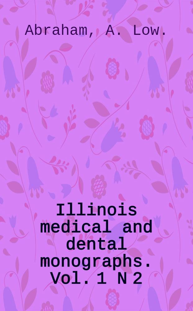 Illinois medical and dental monographs. Vol. 1 N 2 : Studies in infant speech and thought