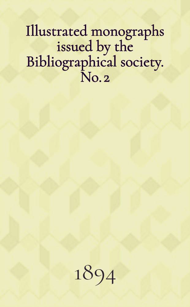 Illustrated monographs issued by the Bibliographical society. No. 2 : Jan van Doesborgh, printer at Antwerp