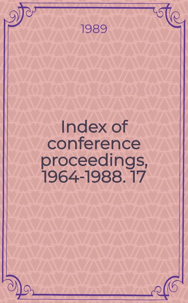 Index of conference proceedings, 1964-1988. 17 : Org - Phan