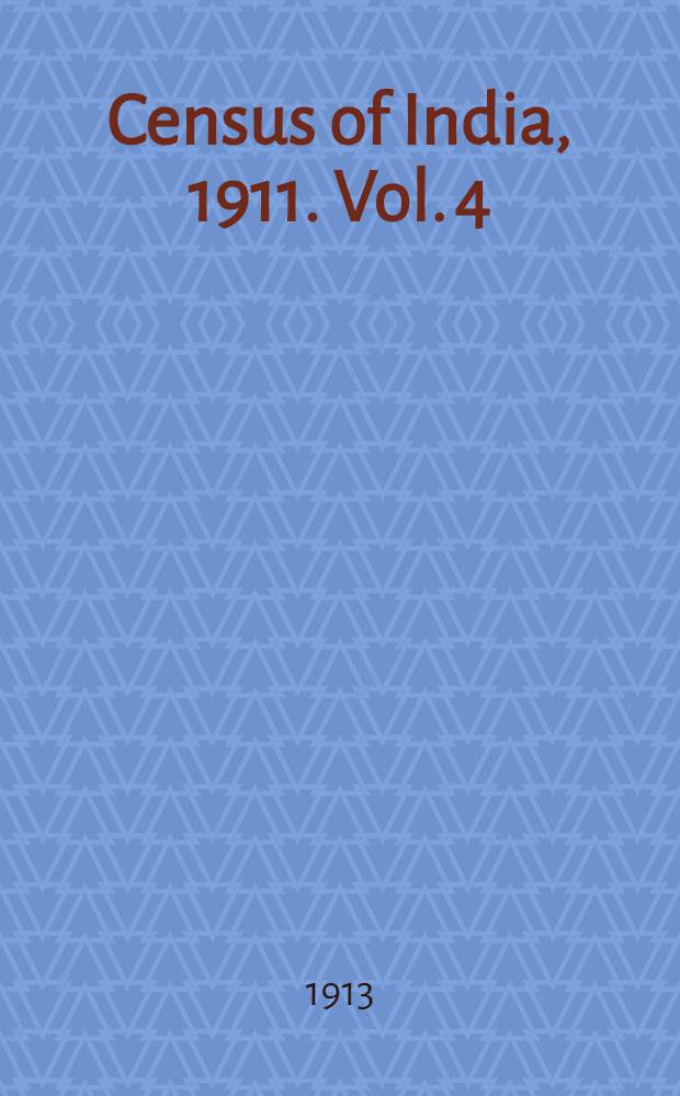 Census of India, 1911. Vol. 4 : Baluchistan