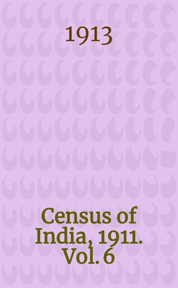 Census of India, 1911. Vol. 6 : City of Calcutta
