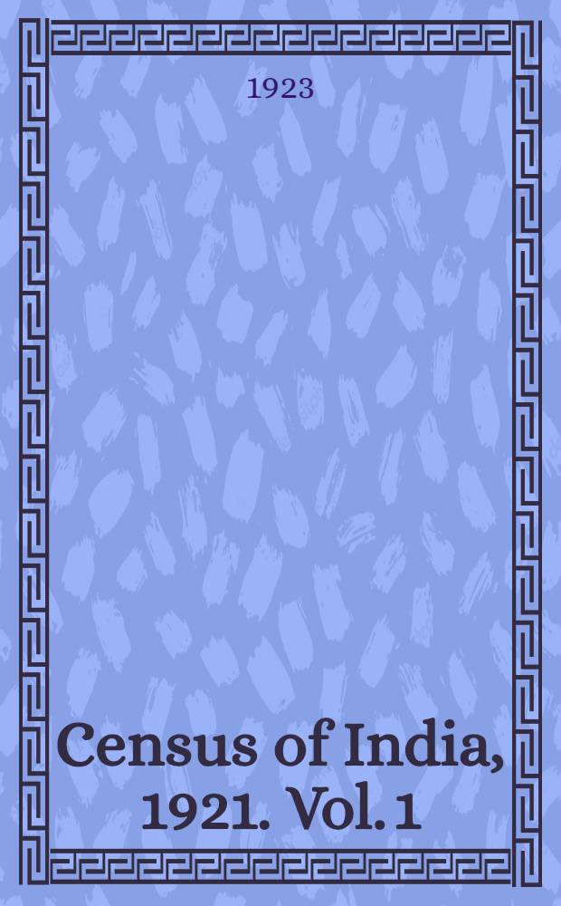 Census of India, 1921. Vol. 1 : India