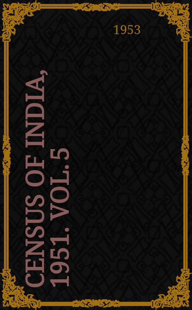 Census of India, 1951. Vol. 5 : Bihar