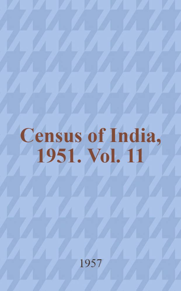 Census of India, 1951. Vol. 11 : Orissa