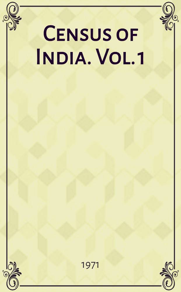 Census of India. Vol. 1 : [India]