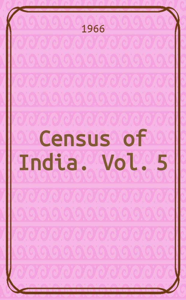 Census of India. Vol. 5 : Gujarat