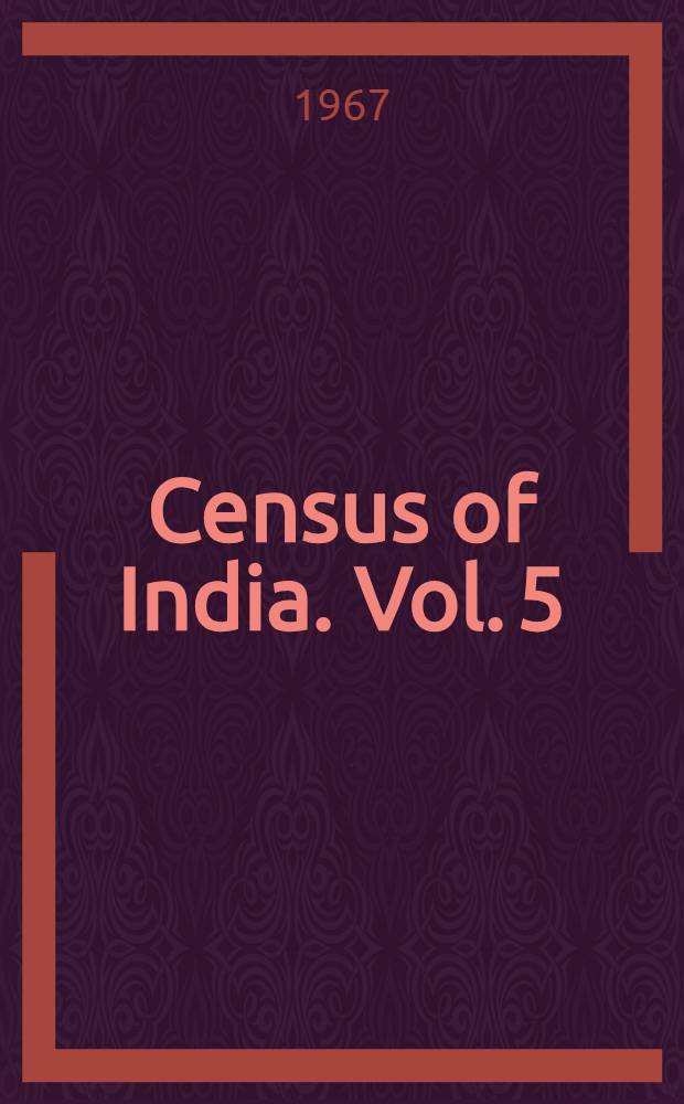 Census of India. Vol. 5 : [Gujarat