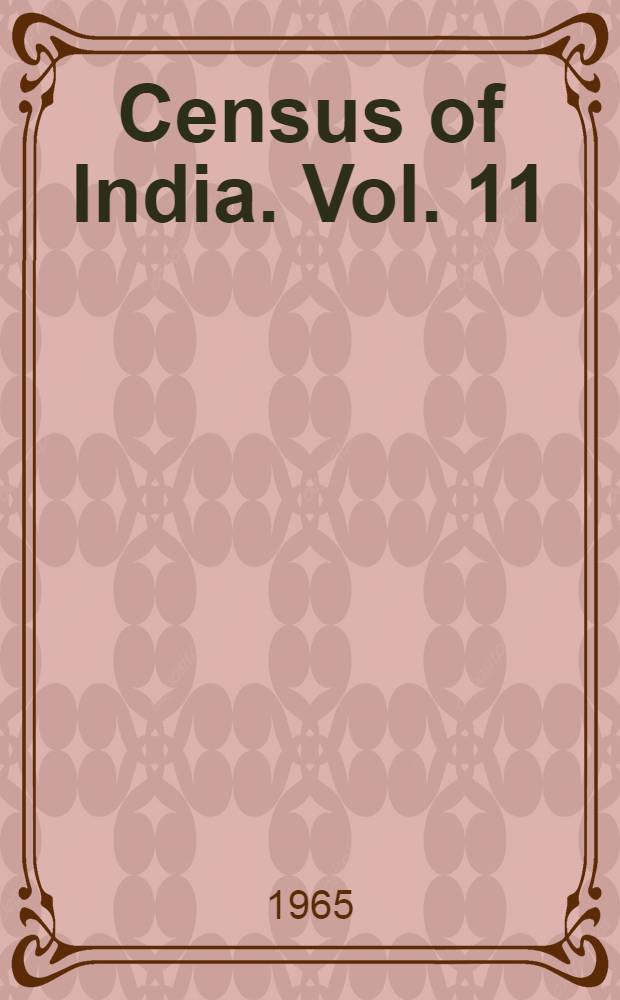 Census of India. Vol. 11 : Mysore
