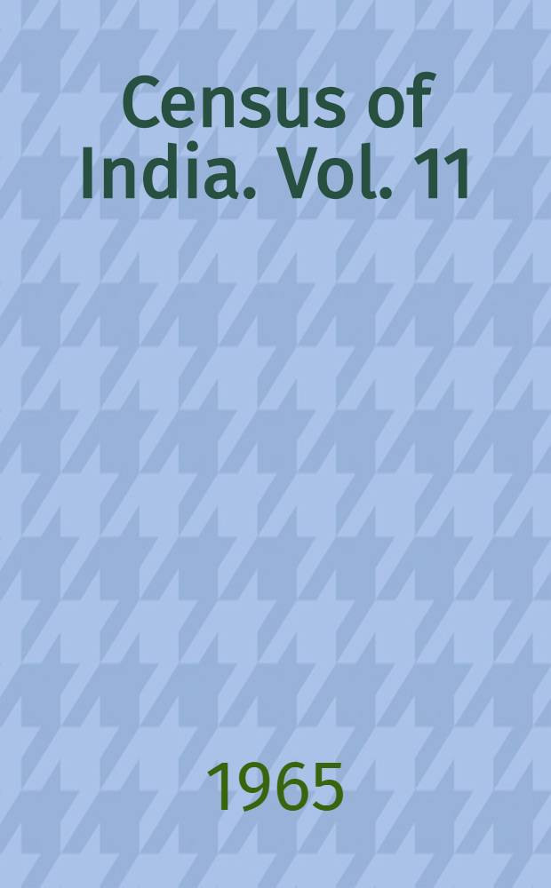 Census of India. Vol. 11 : Mysore