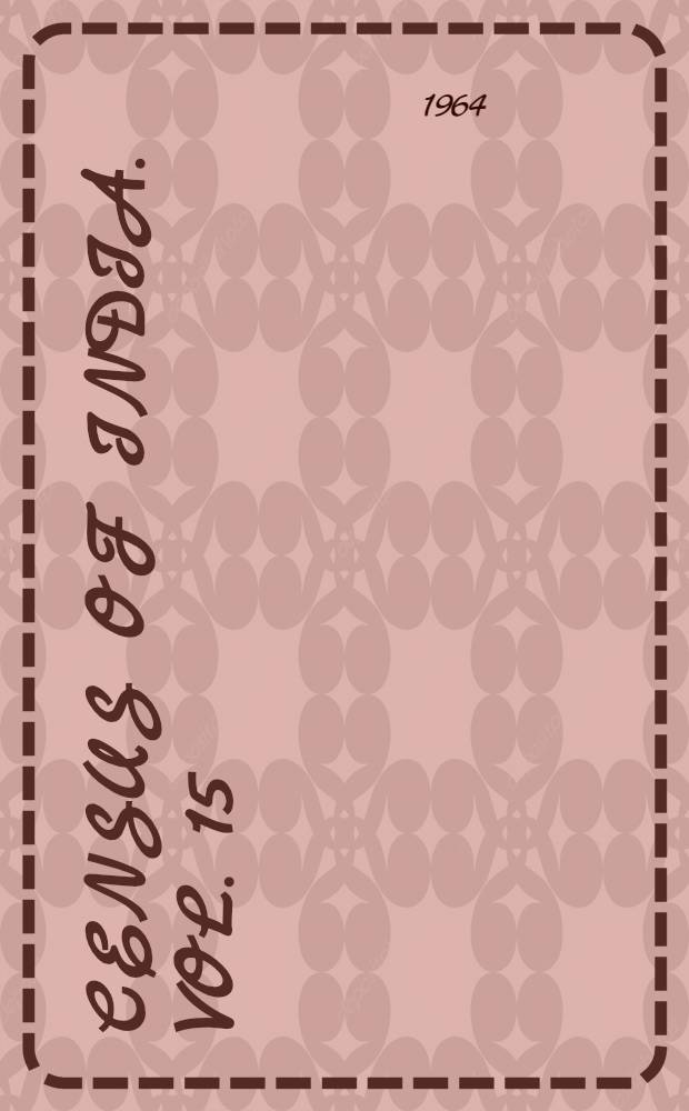 Census of India. Vol. 15 : Uttar Pradesh
