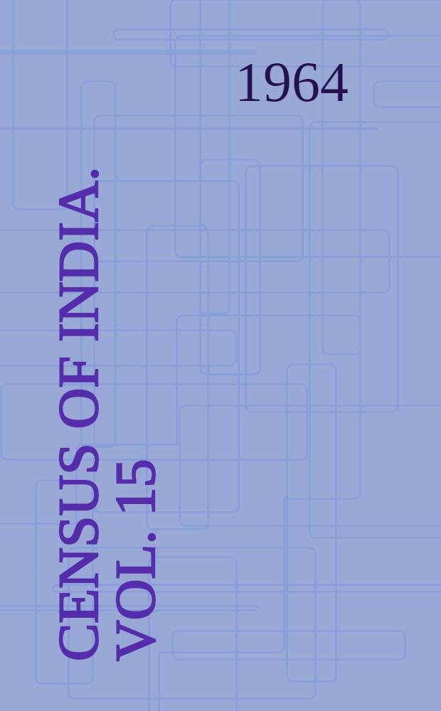 Census of India. Vol. 15 : Uttar Pradesh