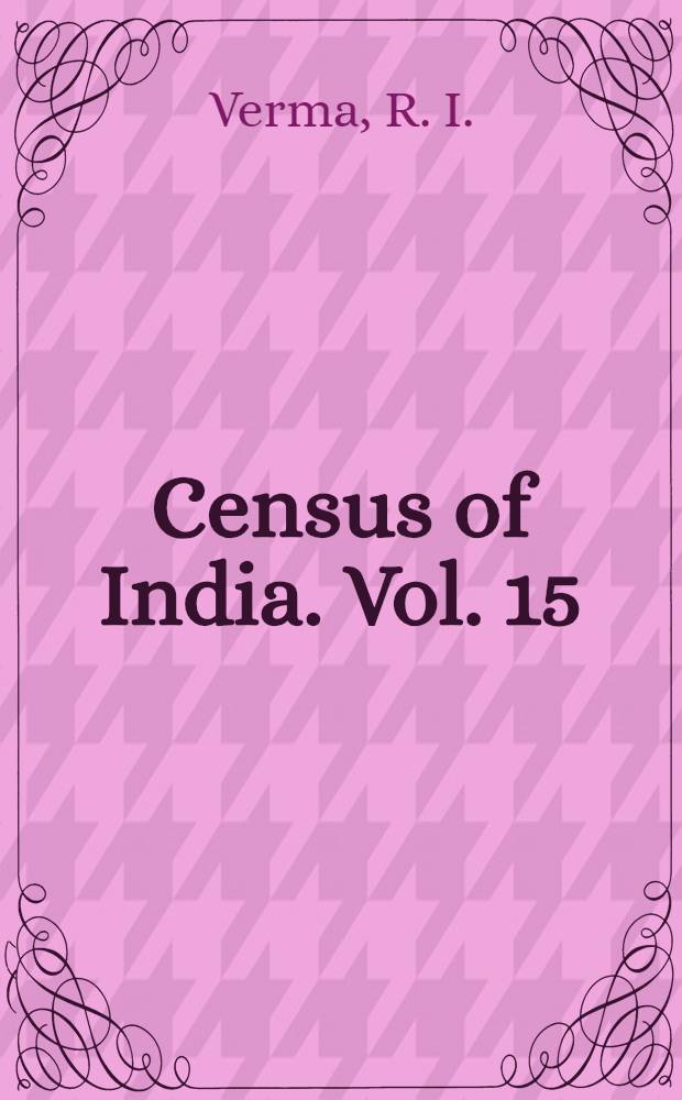 Census of India. Vol. 15 : Uttar Pradesh
