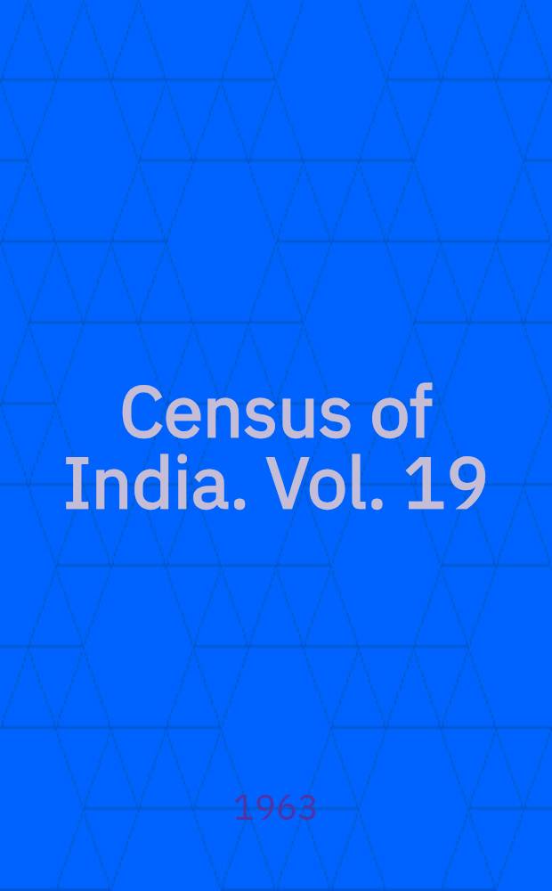 Census of India. Vol. 19 : Delhi