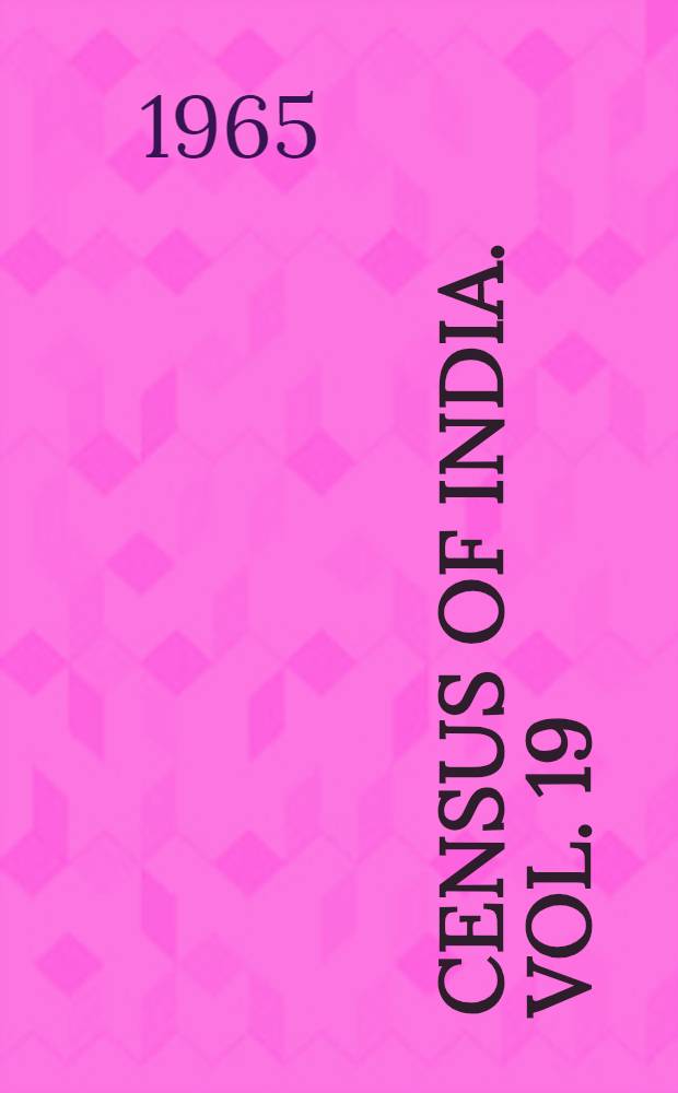 Census of India. Vol. 19 : Delhi