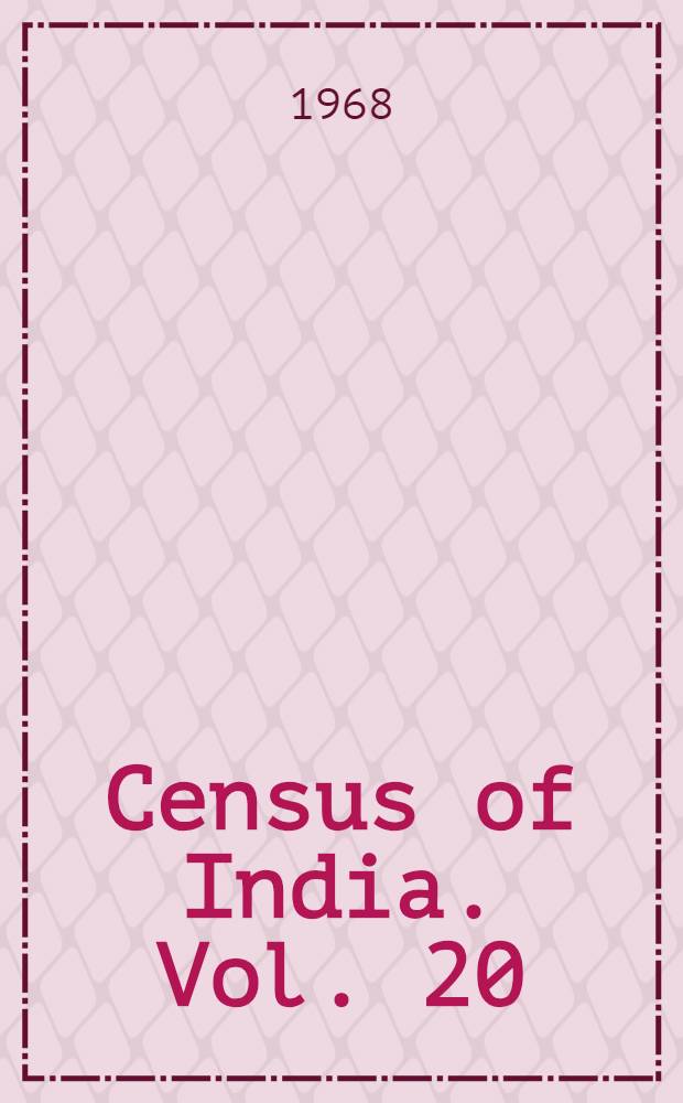 Census of India. Vol. 20 : Himachal Pradesh