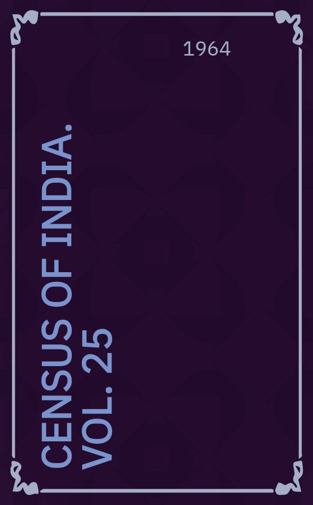 Census of India. Vol. 25 : Pondicherry State