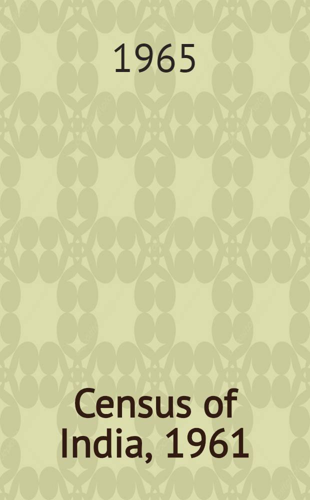 Census of India, 1961 : Report on the population estimates of India