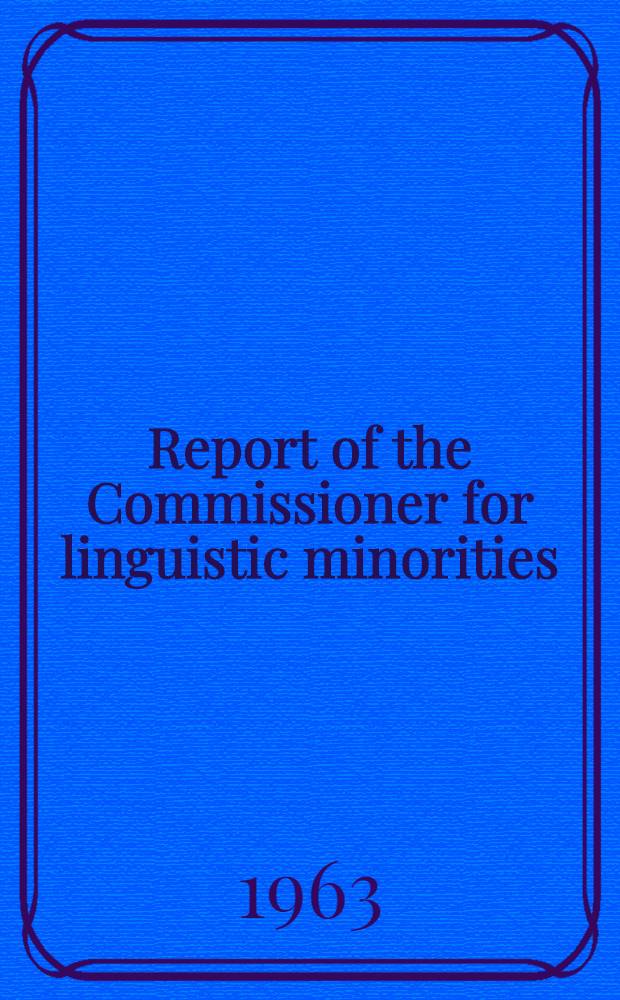 Report of the Commissioner for linguistic minorities