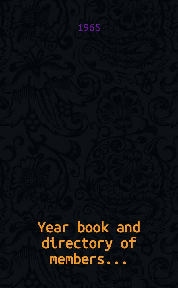 Year book and directory of members ...
