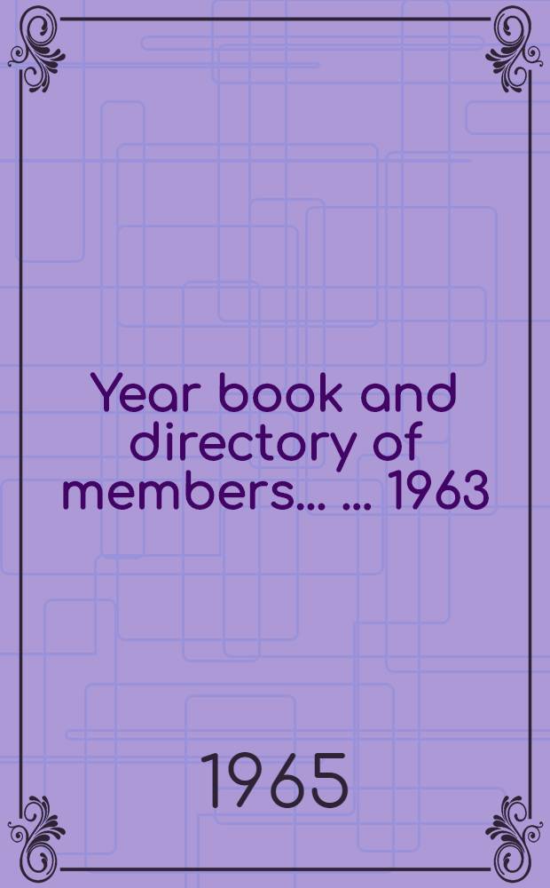 Year book and directory of members ... ... 1963/64