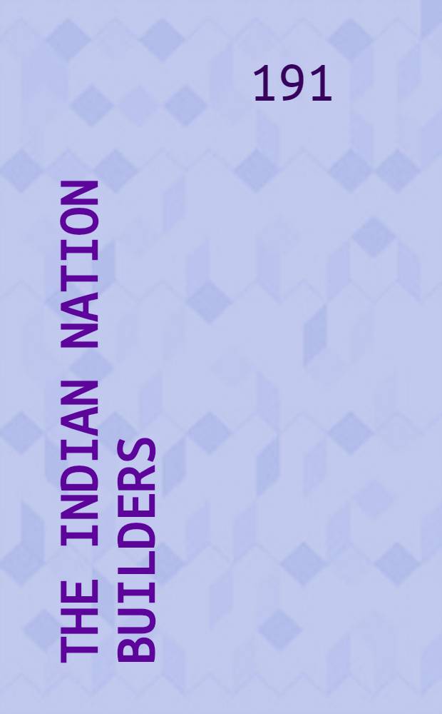 The Indian nation builders
