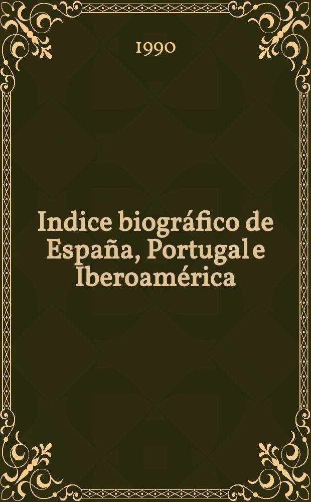 Indice biográfico de España, Portugal e Iberoamérica = Spanischer, portugiesischer und iberoamerikanischer biographischer Index = Spanish, Portuguese and Latin American biographical index