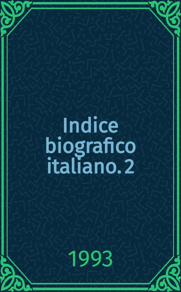 Indice biografico italiano. 2 : Car - Gip